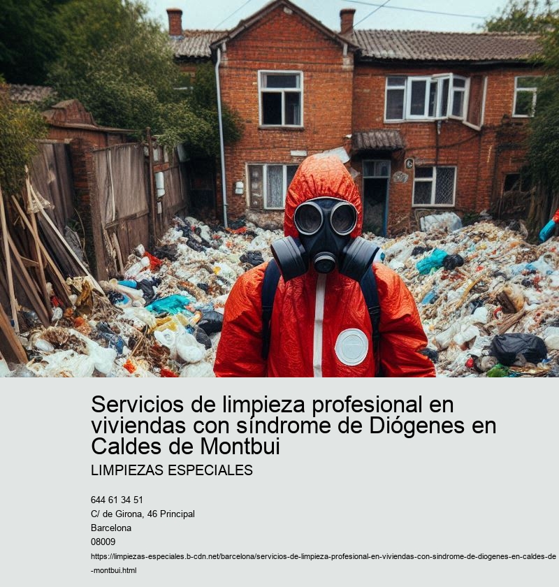 Servicios de limpieza profesional en viviendas con síndrome de Diógenes en Caldes de Montbui